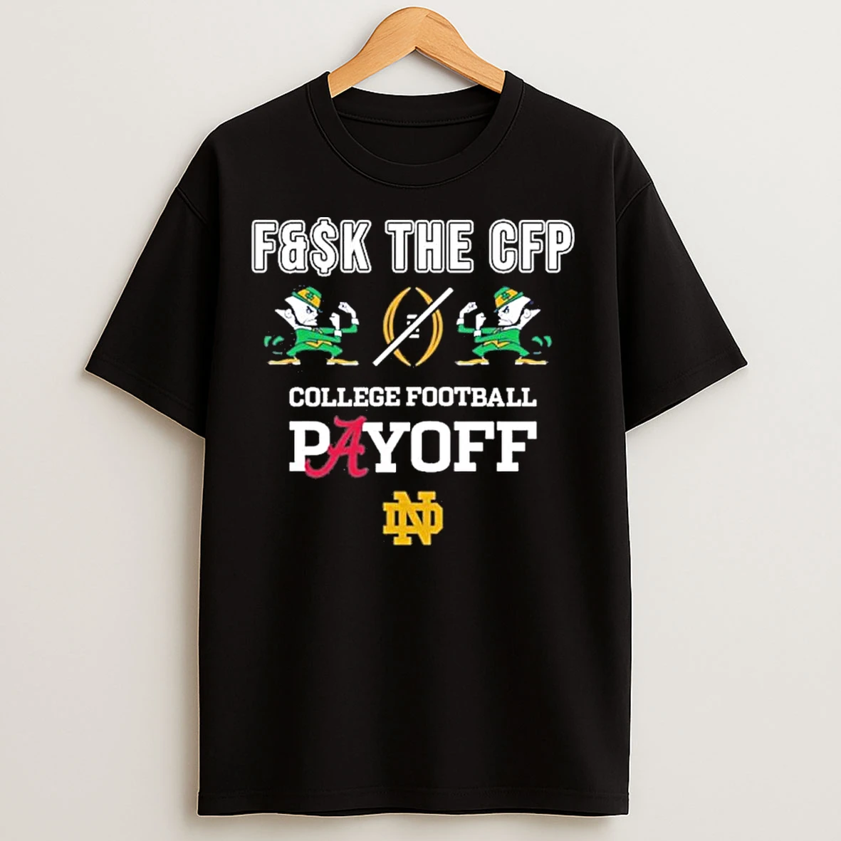 Classic Notre Dame Fighting Irish Fuck The College Football Playoff 2025 T Shirts