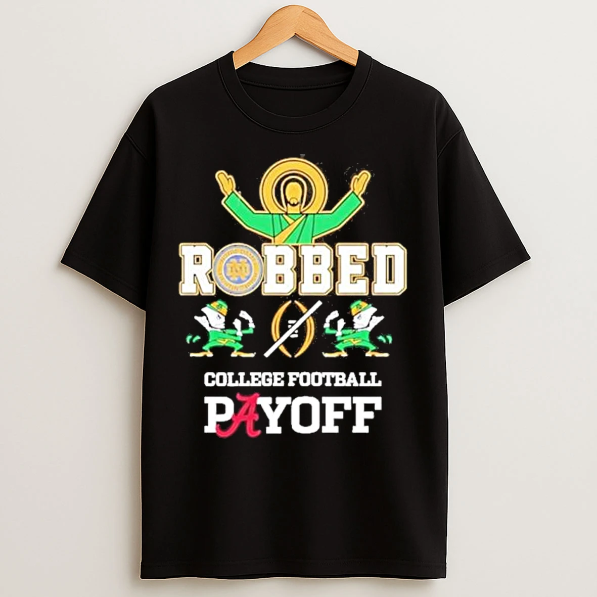 Classic Notre Dame Fighting Irish Jesus Robbed College Football Playoff 2025 T Shirts