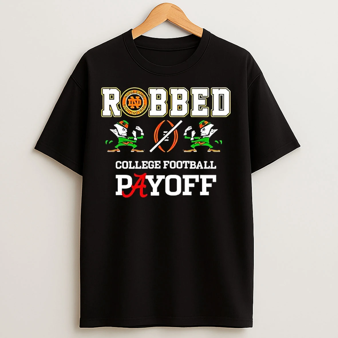Classic Notre Dame Football Robbed Playoff T Shirts