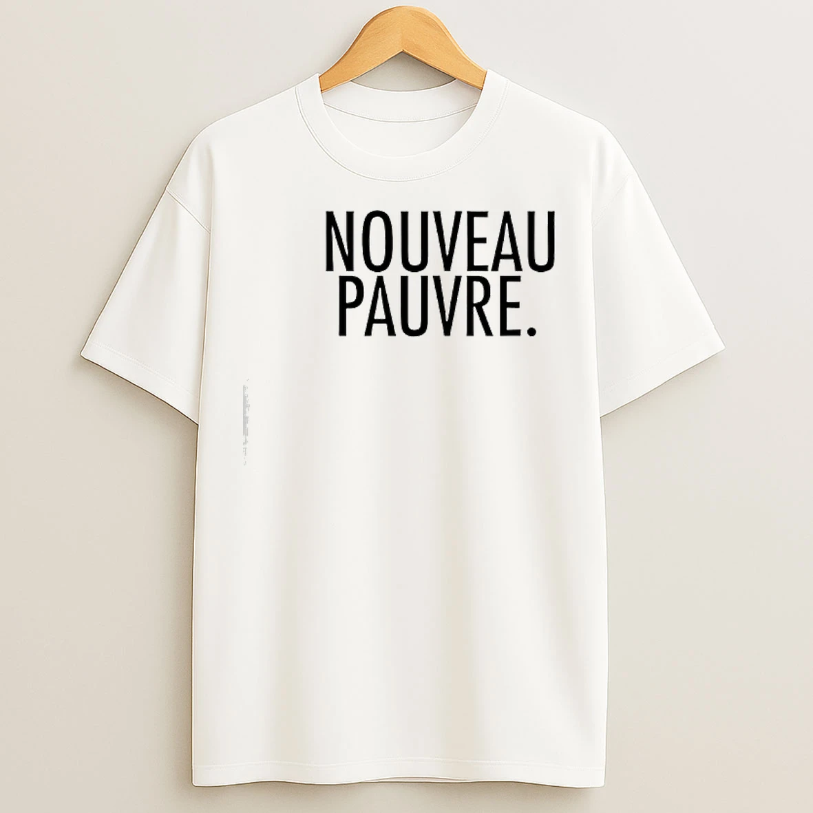 Classic Nouveau Pauvre T Shirts