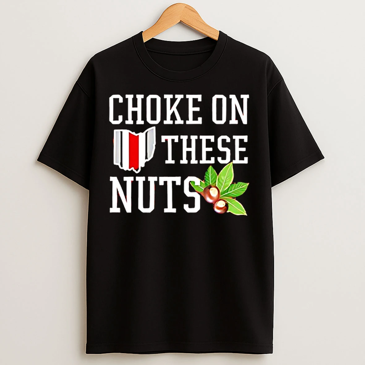 Classic Ohio Buckeyes Flag Choke On These Nuts T Shirts