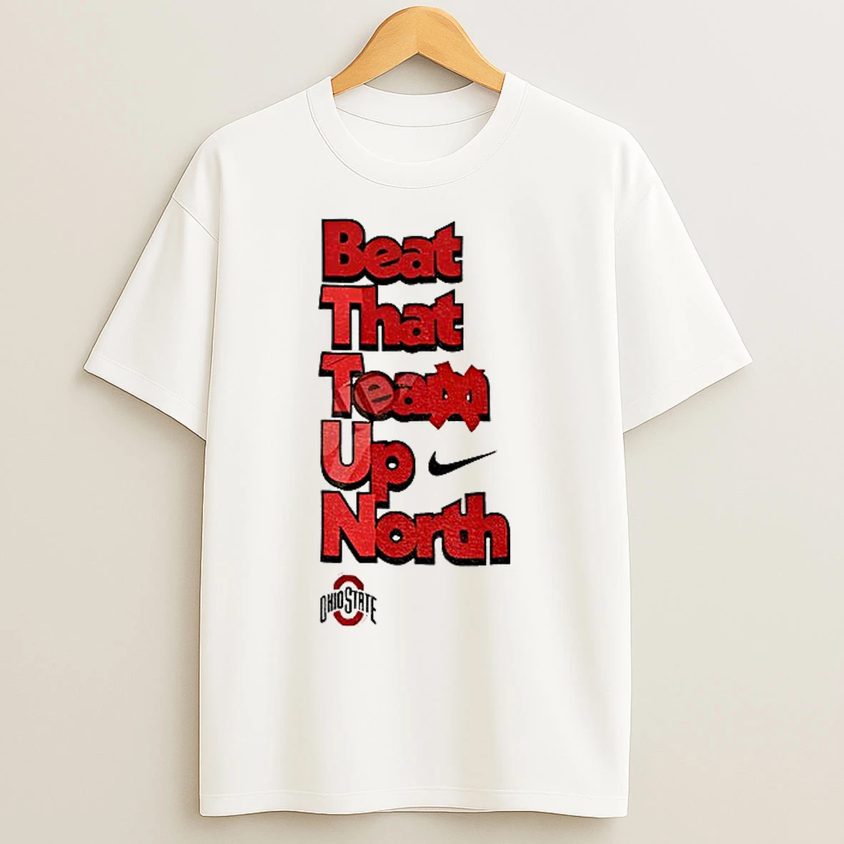 Classic Ohio State Buckeyes Beat That Team Up North 2025 T Shirts