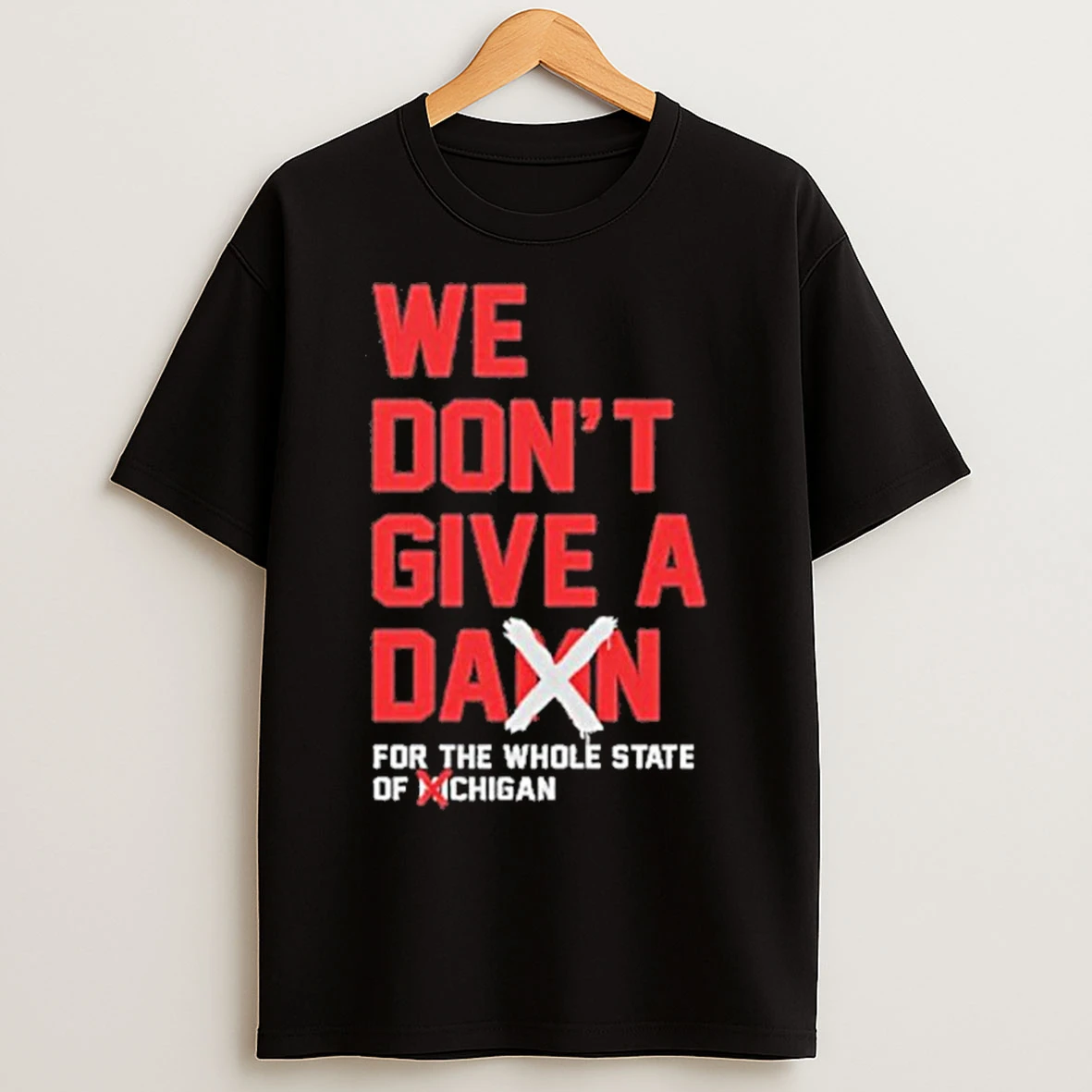 Classic Ohio State Buckeyes We Dont Give A Damn For The Whole State Of Michigan T Shirts