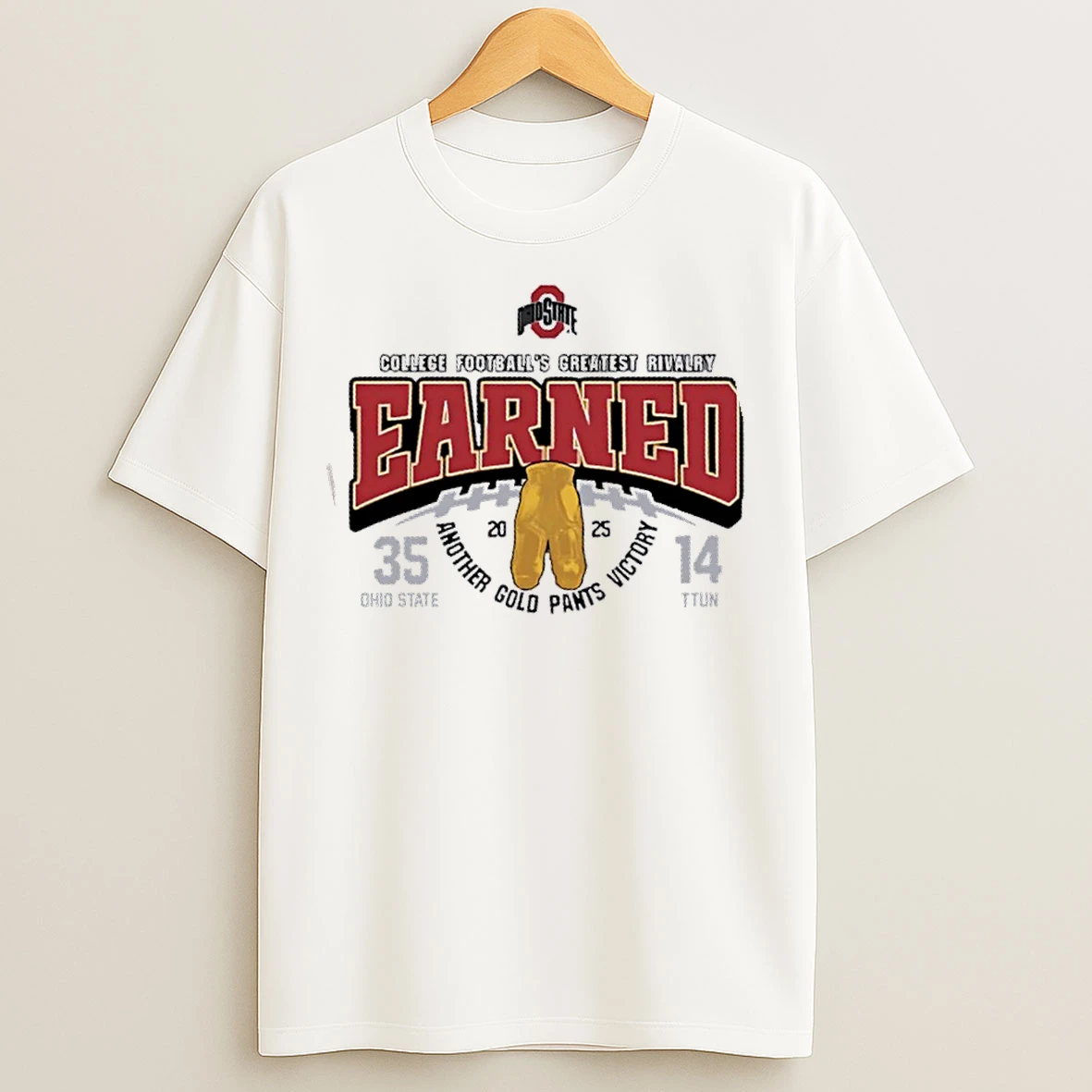 Classic Ohio State Beat Ttun 25 14 2025 College Footballs Greatest Rivalry Earned T Shirts
