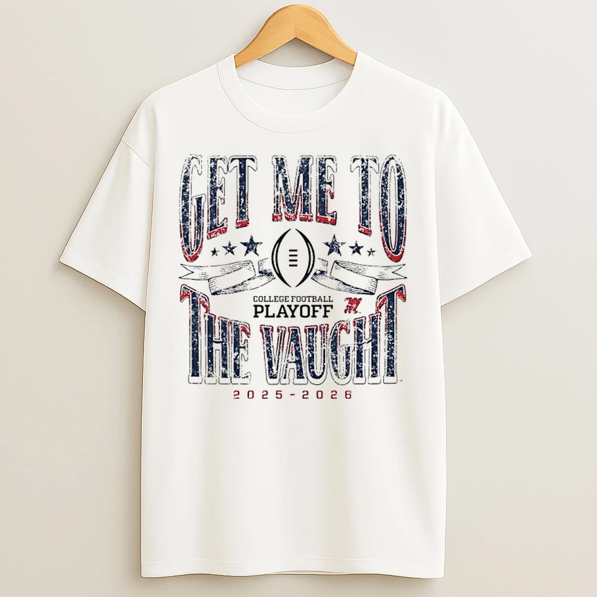Classic Ole Miss Rebels Get Me To The Vaught College Football Playoff 2025 26 T Shirts