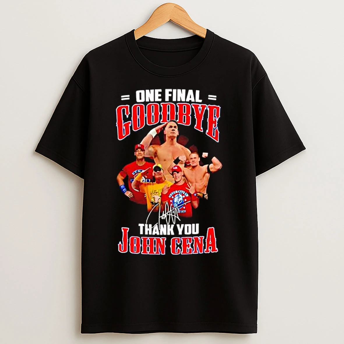 Classic One Final Goodbye Thank You John Cena Signature T Shirts
