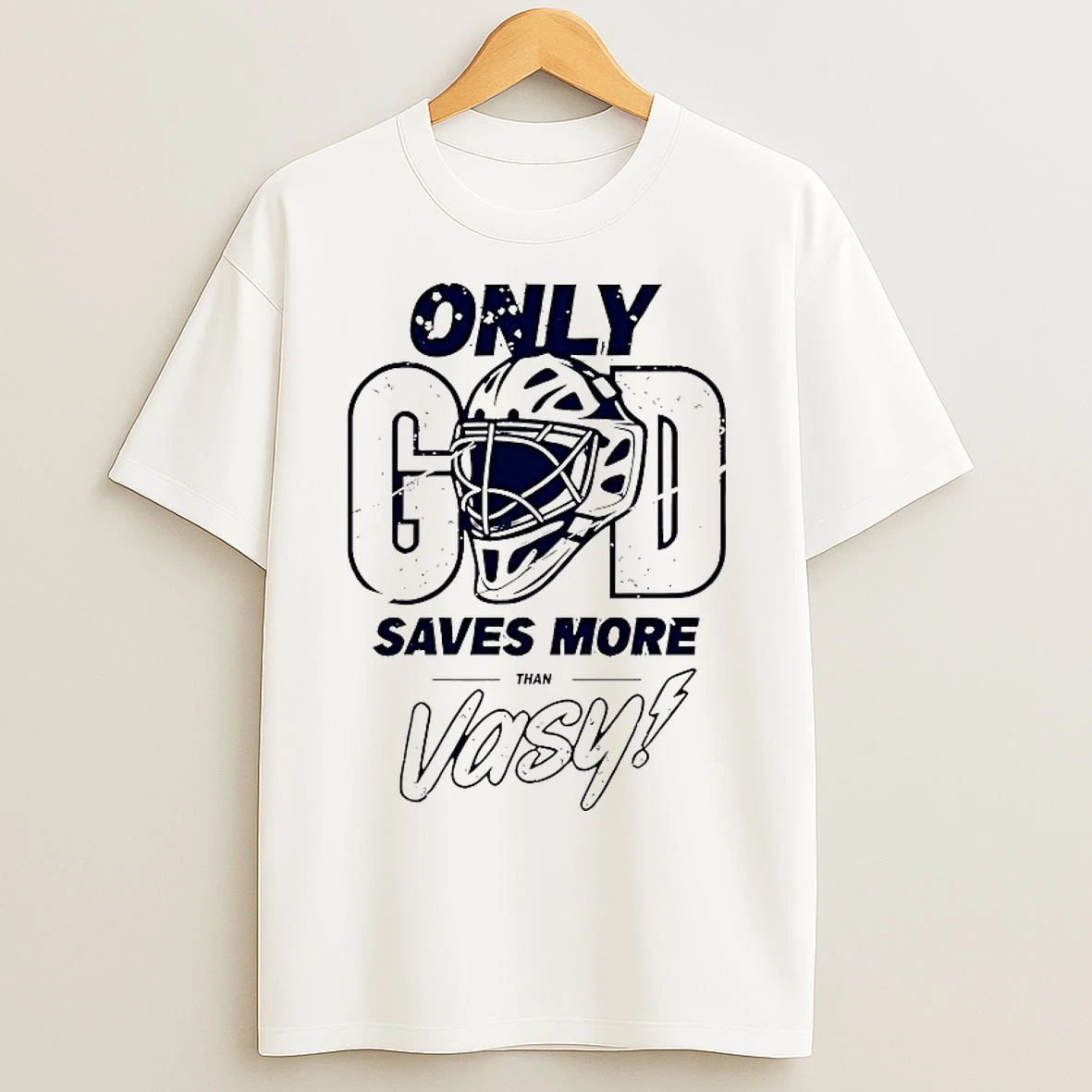 Classic Only God Saves More Than Vasy T Shirts