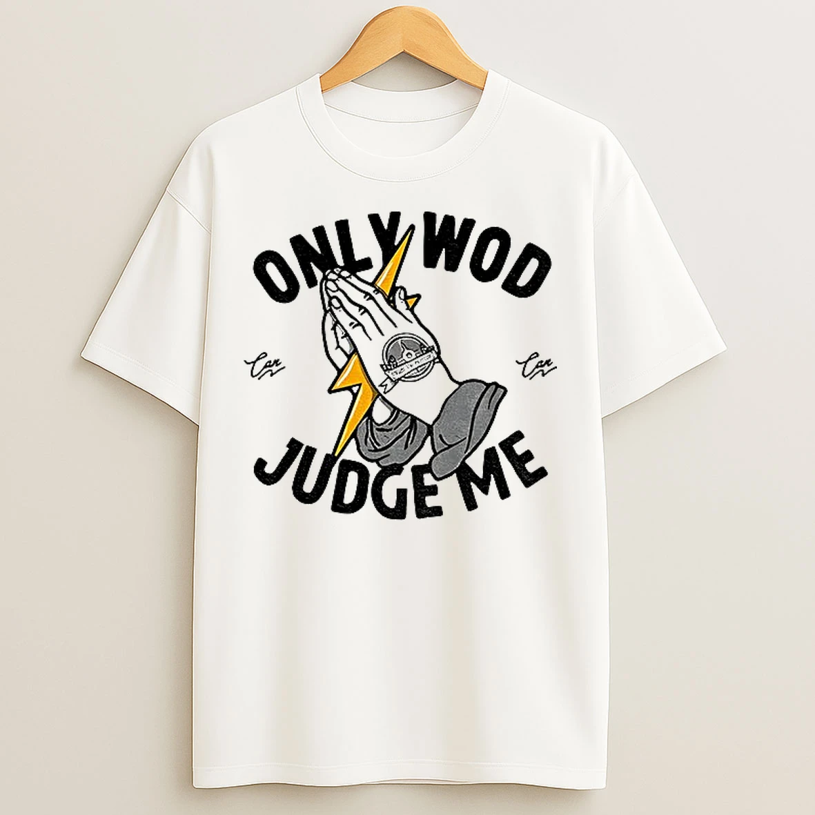 Classic Only Wod Can Judge Me T Shirts