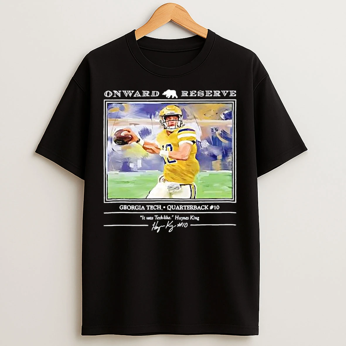 Classic Onward Reserve Georgia Tech Quarterback 10 It Was Tech Like Haynes King T Shirts