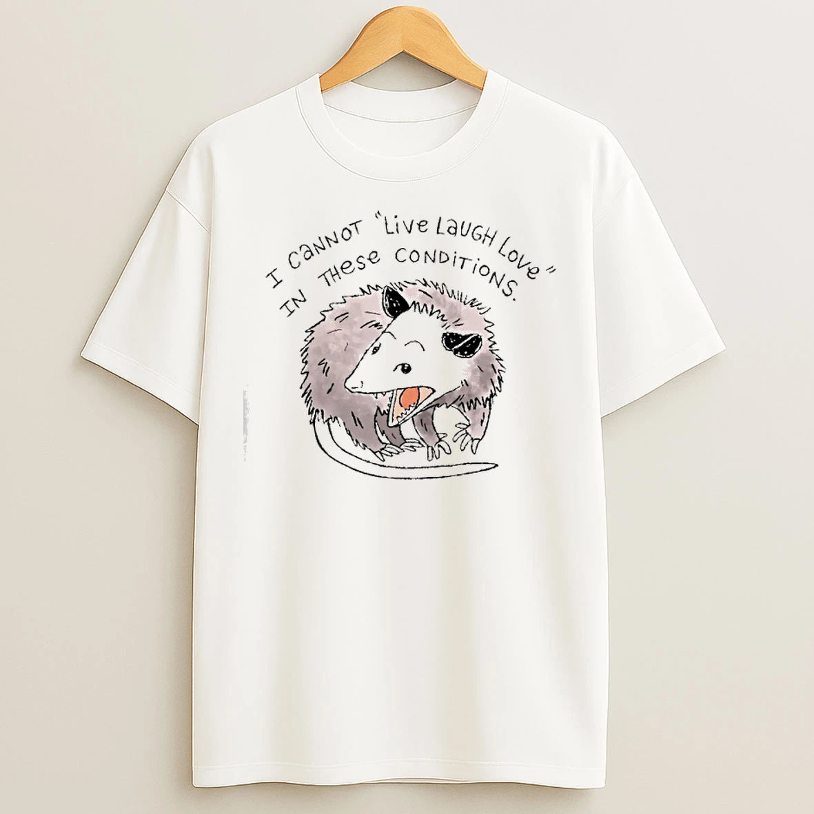 Classic Opossum Cannot Live Laugh Love In These Conditions Nurse T Shirts