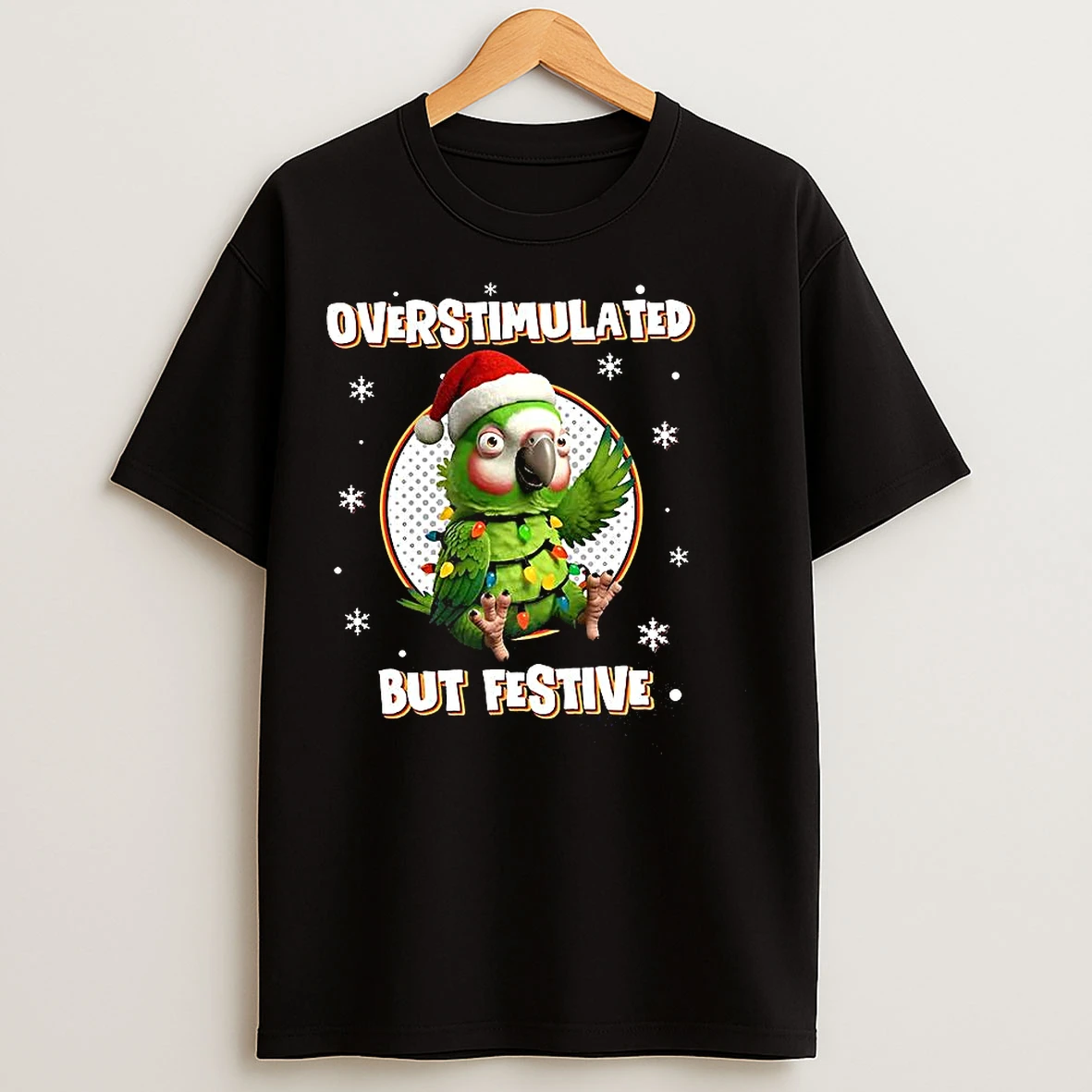 Classic Overstimulated But Festive Christmas Parrot T Shirts