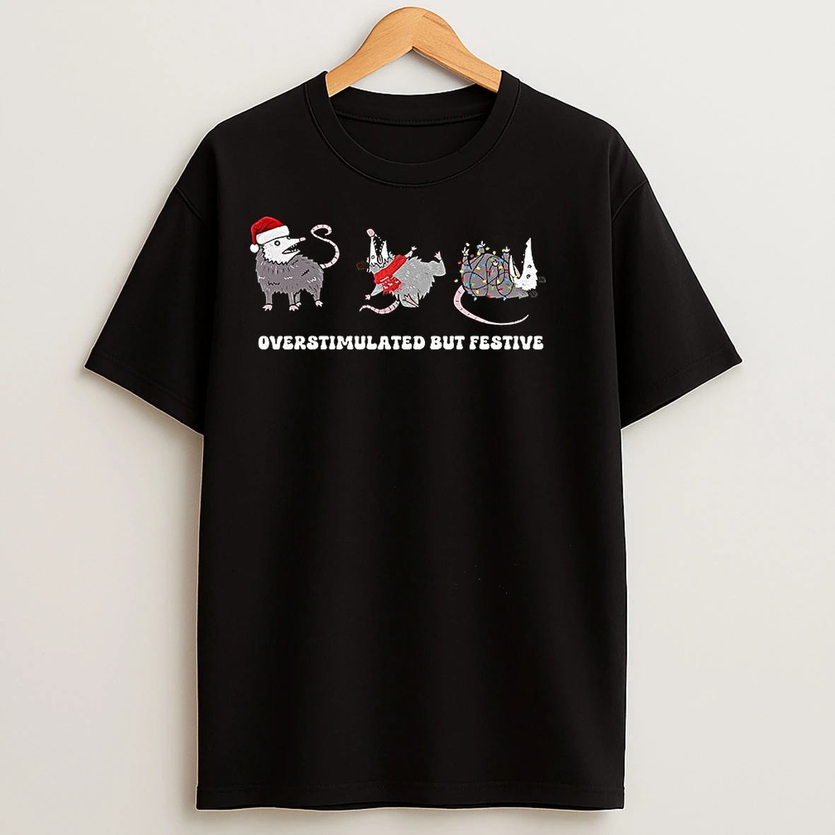 Classic Overstimulated But Festive Possums Christmas T Shirts