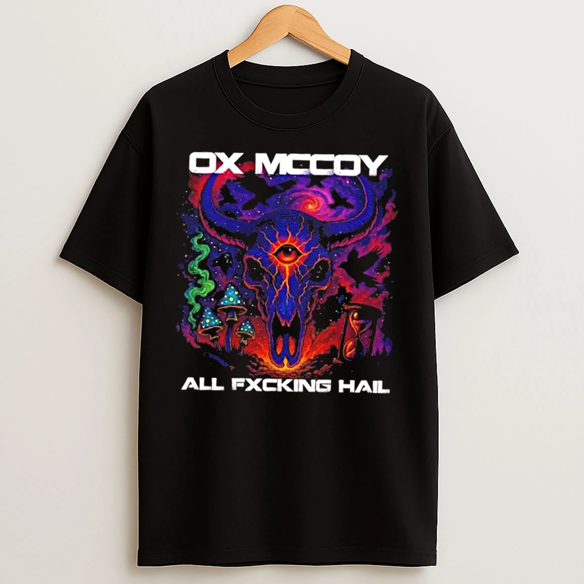 Classic Ox Mccoy Dark Trip All Fxcking Hail T Shirts