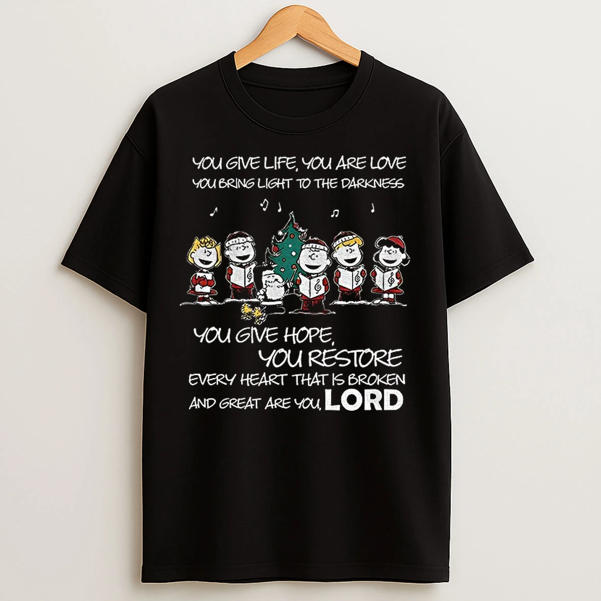 Classic Peanuts You Give Life You Are Love You Bring Light To The Darkness You Give Hope You Re Every Heart Christmas T Shirts