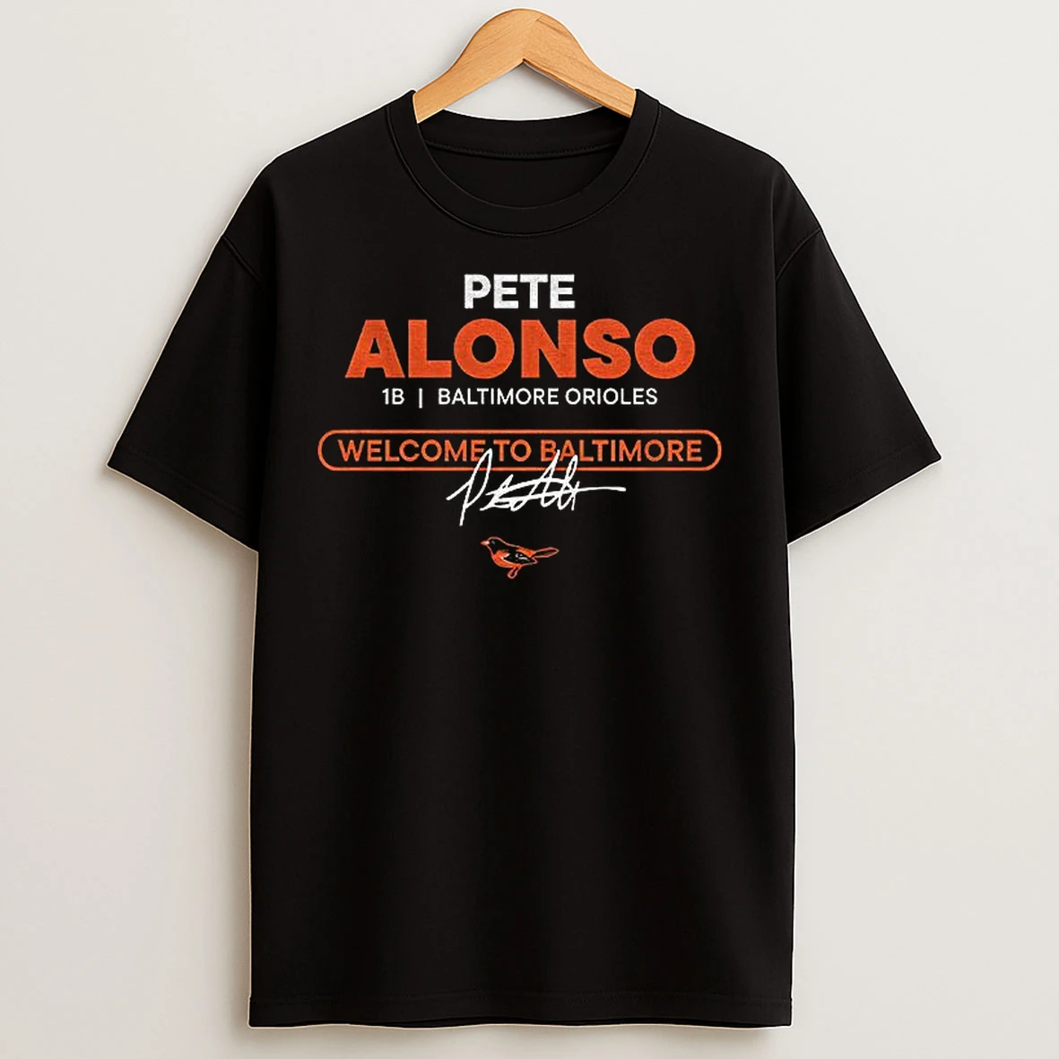 Classic Pete Alonso Polar Power Baltimore Orioles Welcome To Baltimore Signature T Shirts