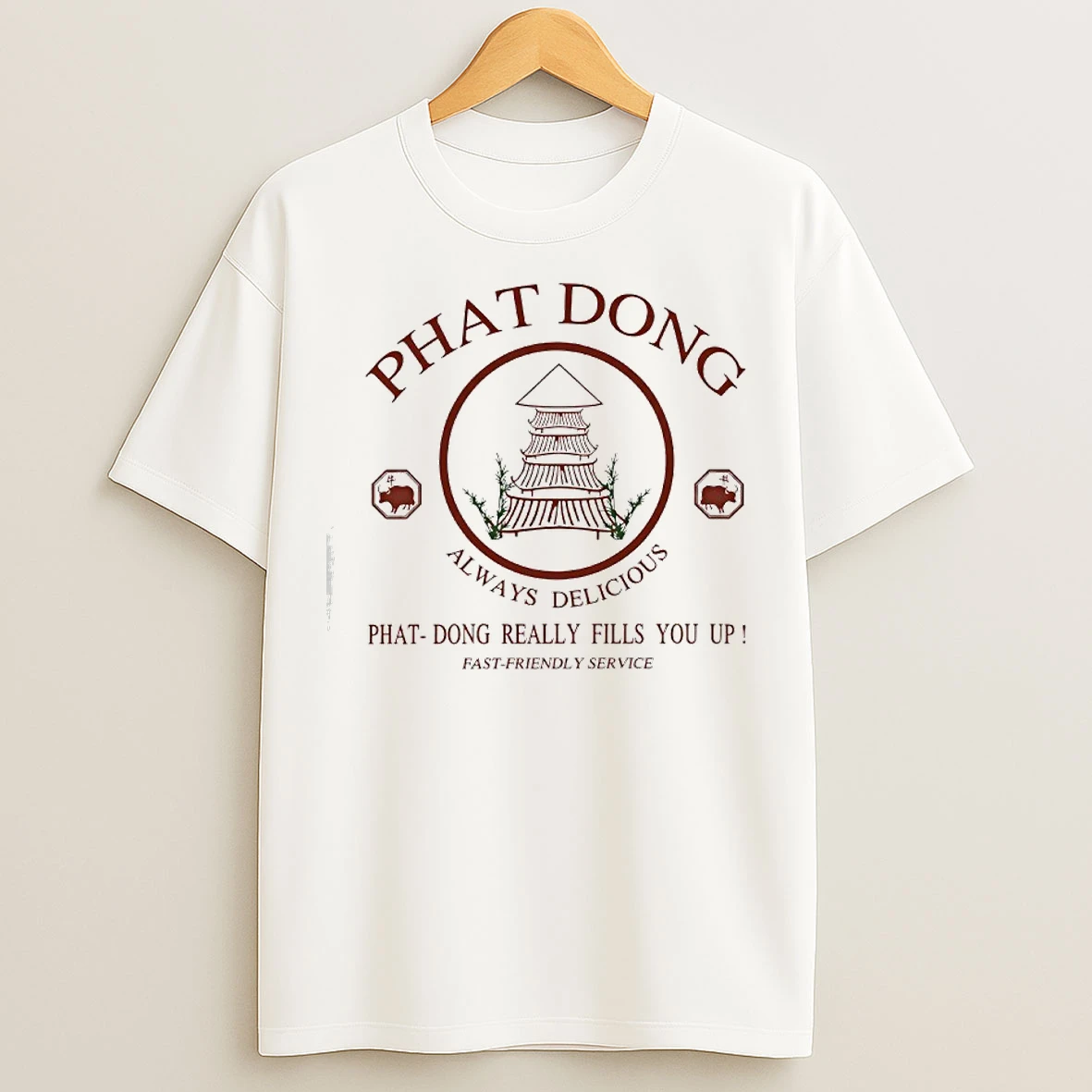 Classic Phat Dong Always Delicious Really Fills You Up T Shirts