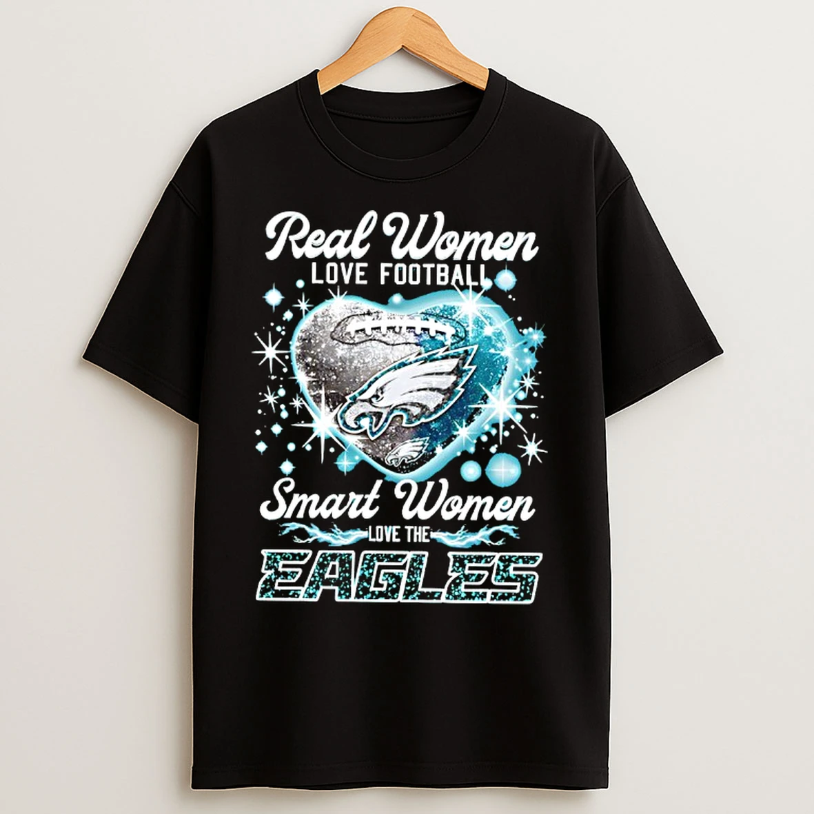 Classic Philadelphia Eagles Real Women Love Football Smart Women Love The Eagles T Shirts