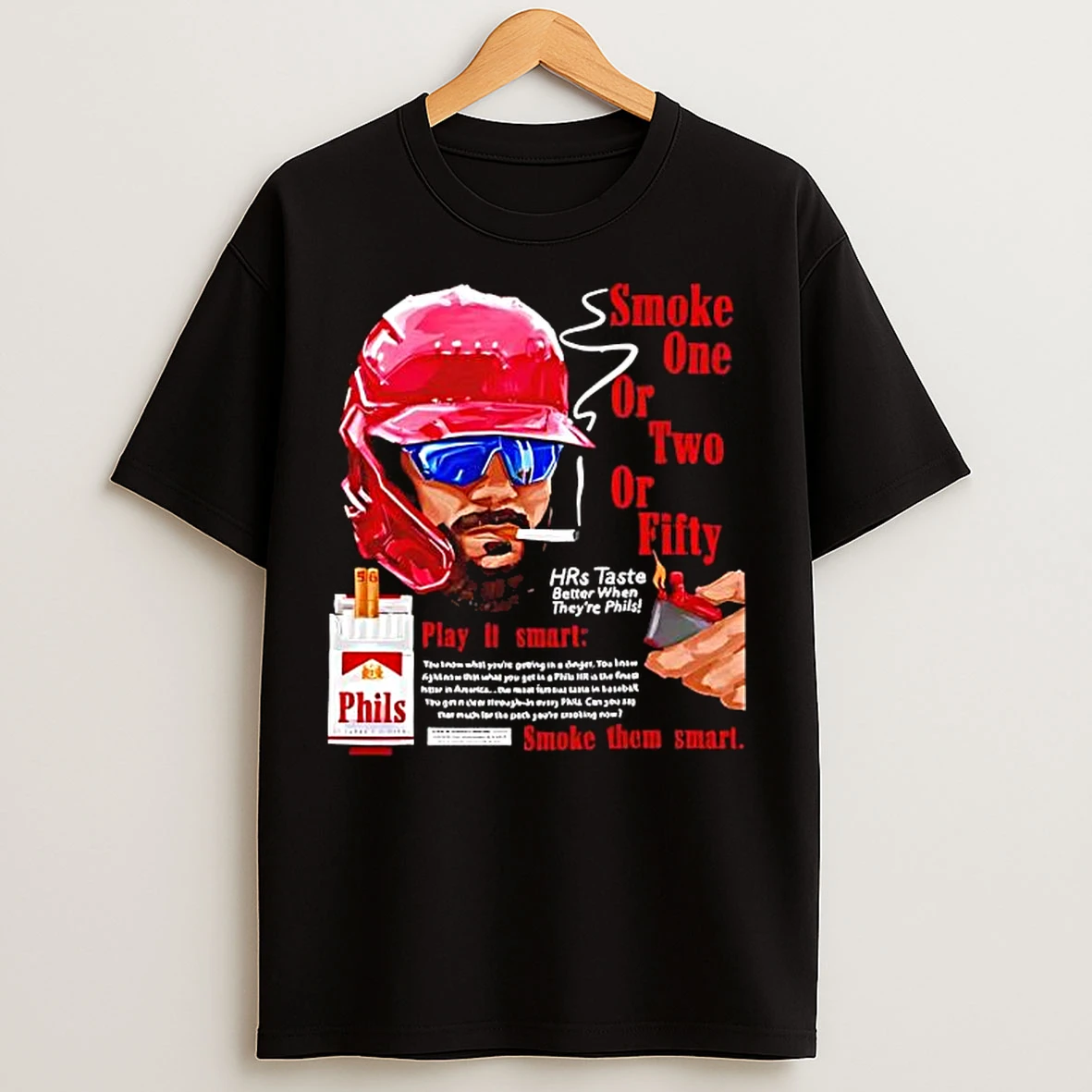 Classic Philadelphia Phillies Bryce Harper Smoke One Or Two Or Fifty Play It Smart Smoke Them Smart T Shirts