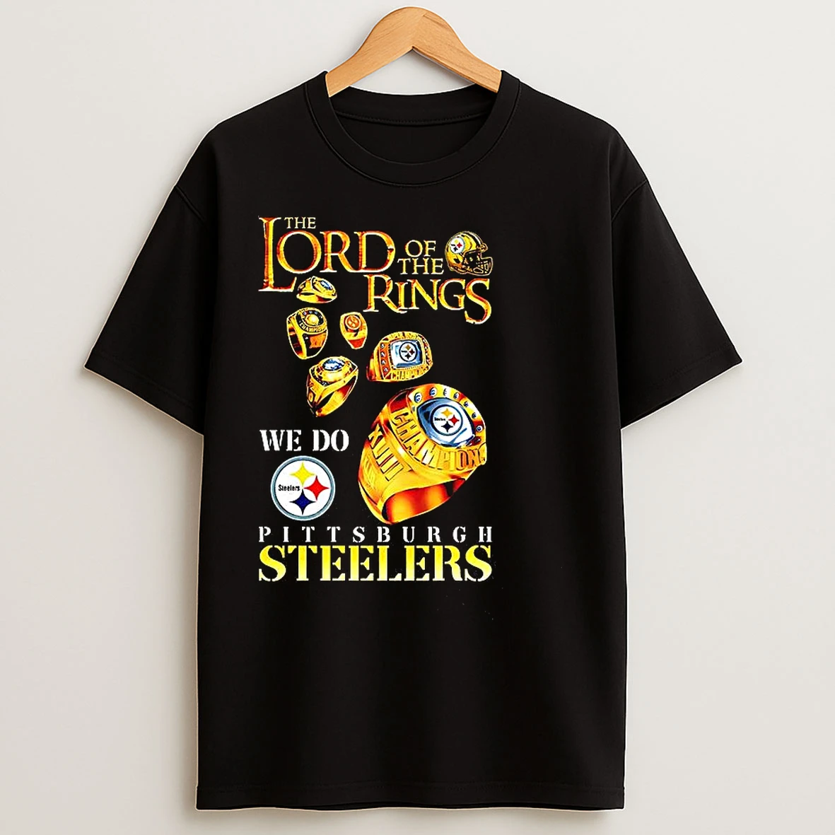 Classic Pittsburgh Steelers Football The Lord Of The Rings We Do Championship Ring T Shirts