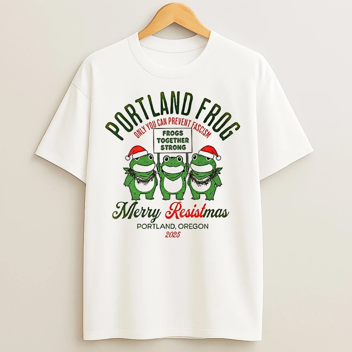 Classic Portland Frog Christmas Merry Resistmas 2025 Frog Together Strong T Shirts