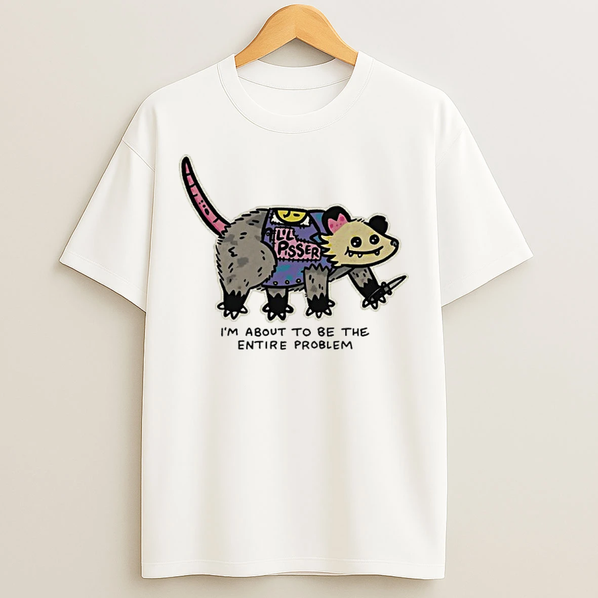Classic Possum Im About To Be The Entire Problem T Shirts