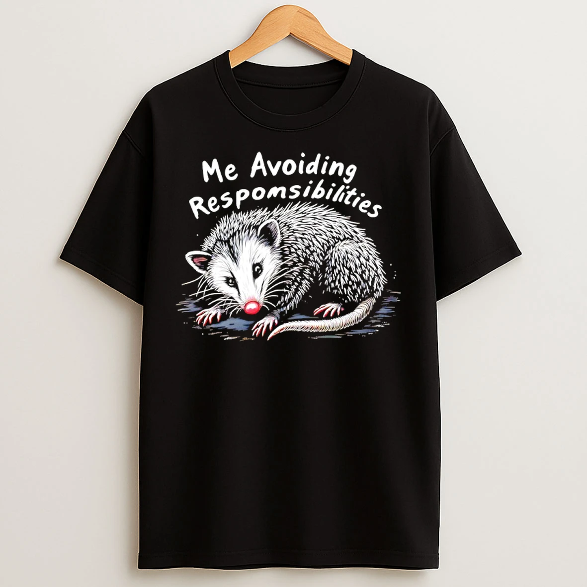 Classic Possum Me Avoiding Responsibilities T Shirts