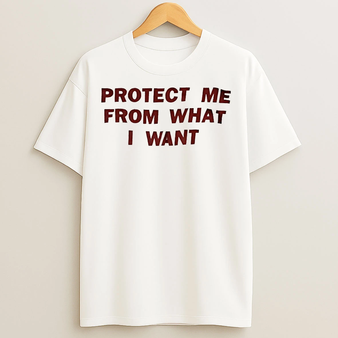 Classic Protect Me From What I Want T Shirts