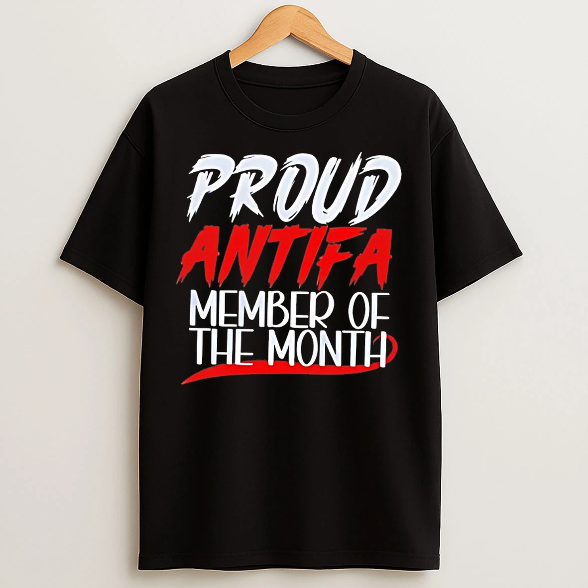 Classic Proud Antifa Member Of The Month T Shirts