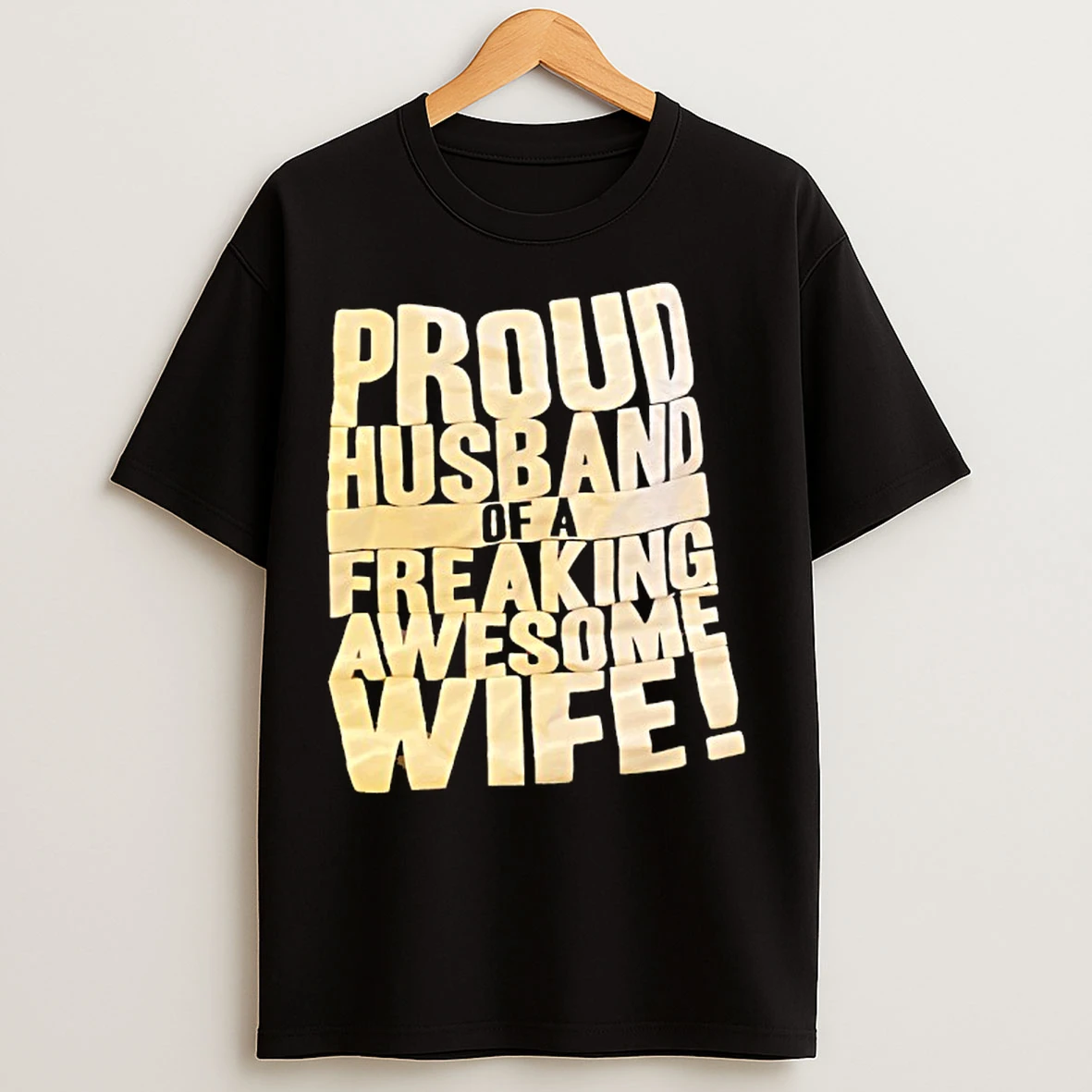 Classic Proud Husband Of A Freaking Awesome Wife Text T Shirts