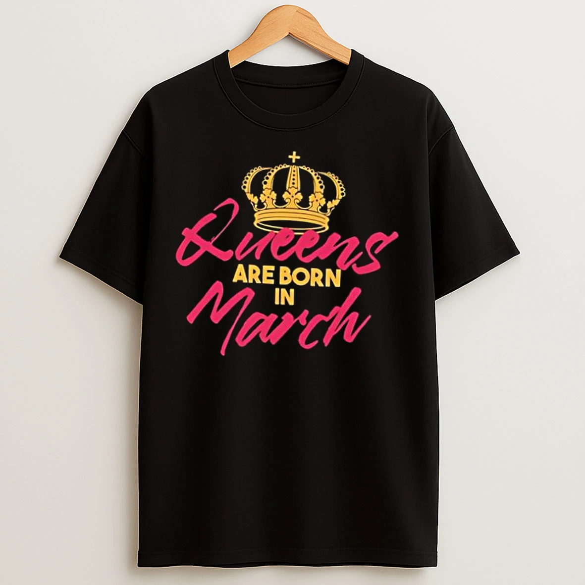 Classic Queens Are Born In March T Shirts