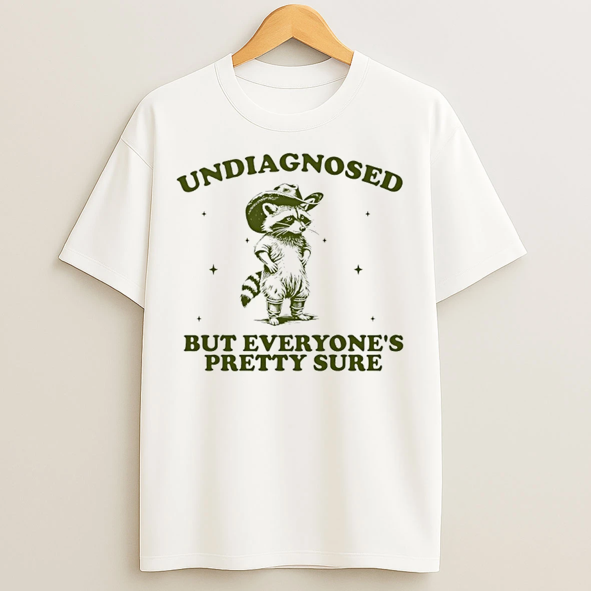 Classic Raccoon Cowboy Undiagnosed But Everyones Pretty Sure T Shirts