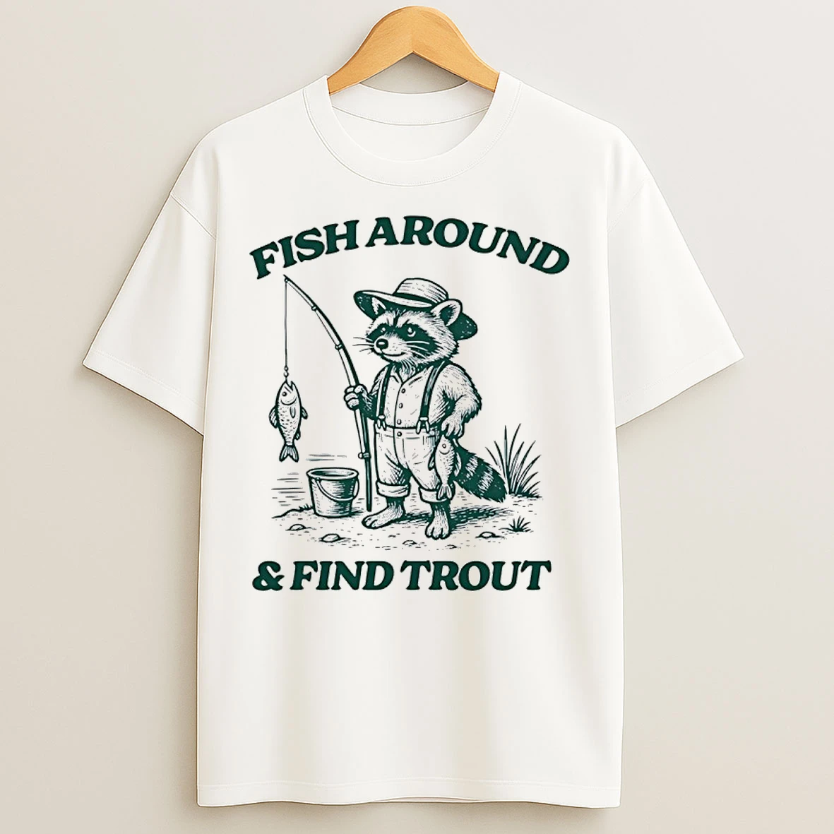 Classic Raccoon Fish Around And Find Trout T Shirts