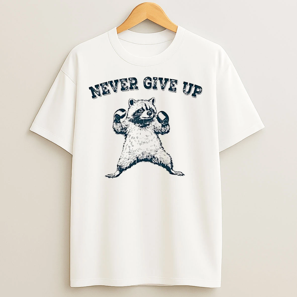 Classic Raccoon Never Give Up T Shirts