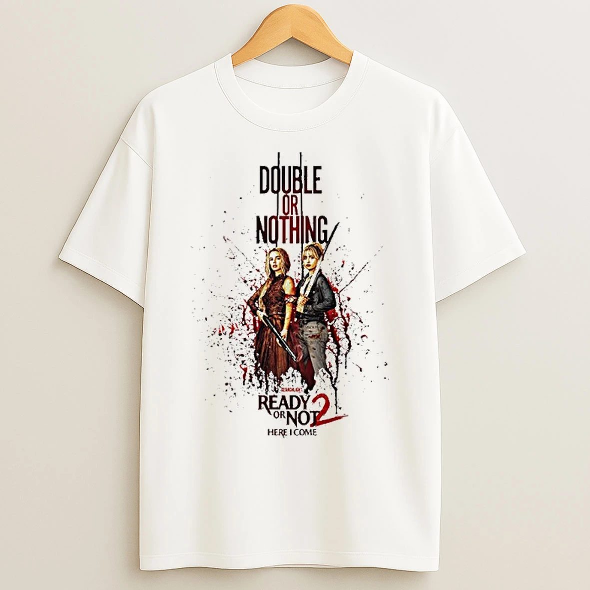 Classic Ready Or Not 2 Here I Come First Movie In Theaters April 10 2026 T Shirts