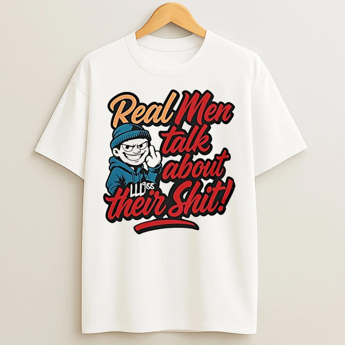Classic Real Men Talk About Their Shit T Shirts