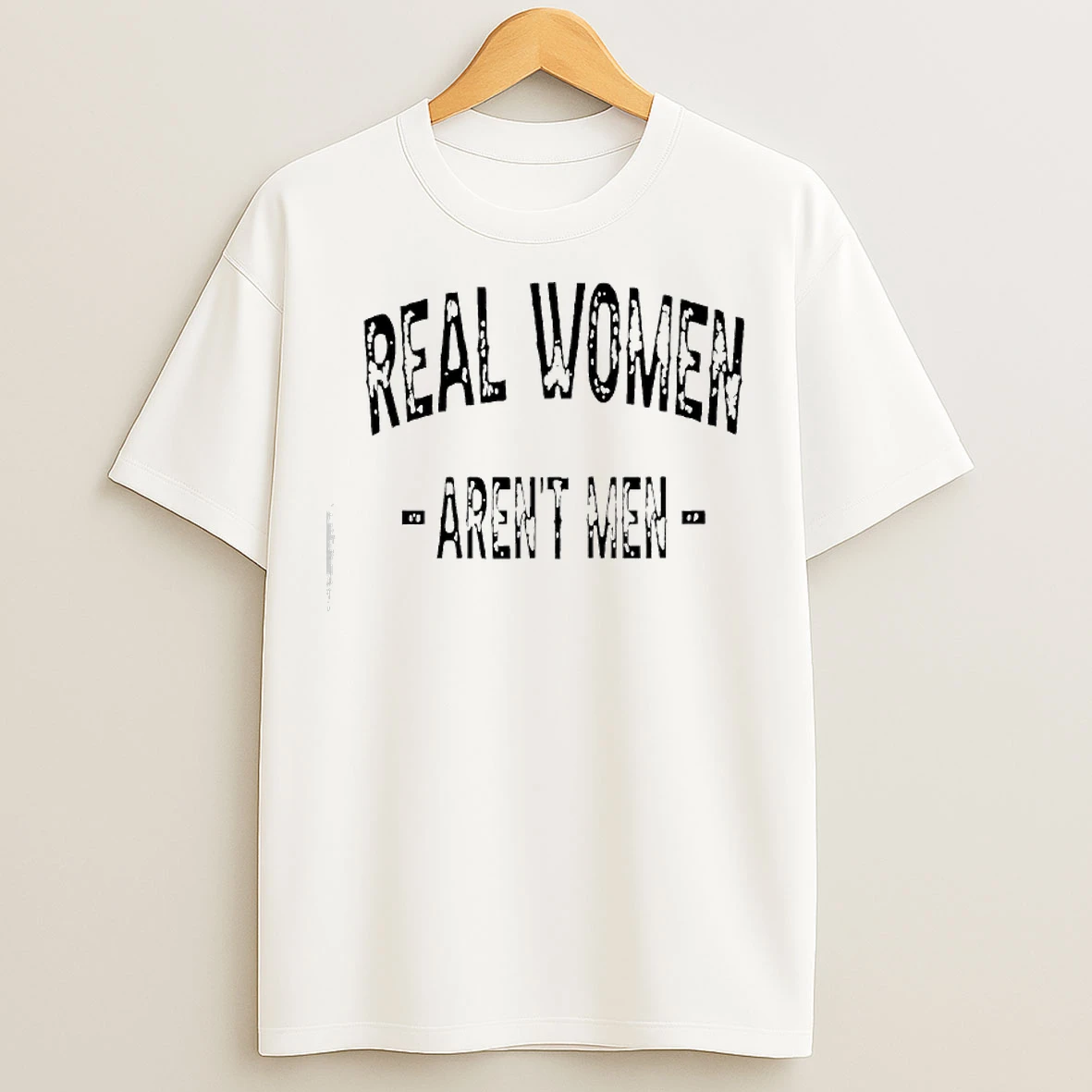 Classic Real Women Arent Men T Shirts