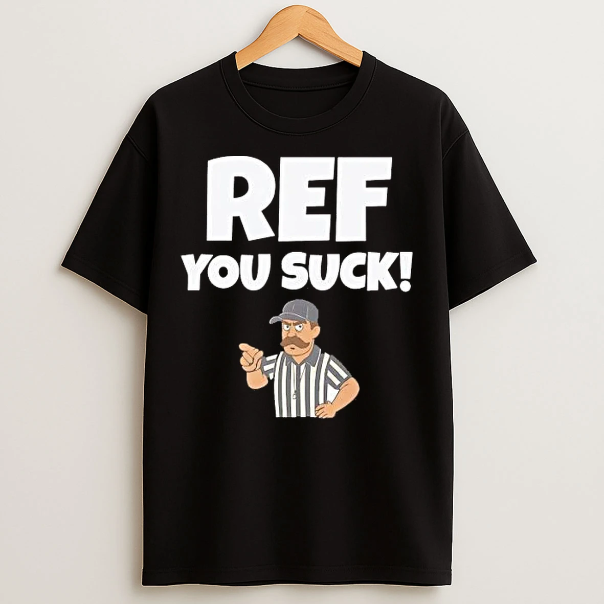 Classic Referee Ref You Suck T Shirts