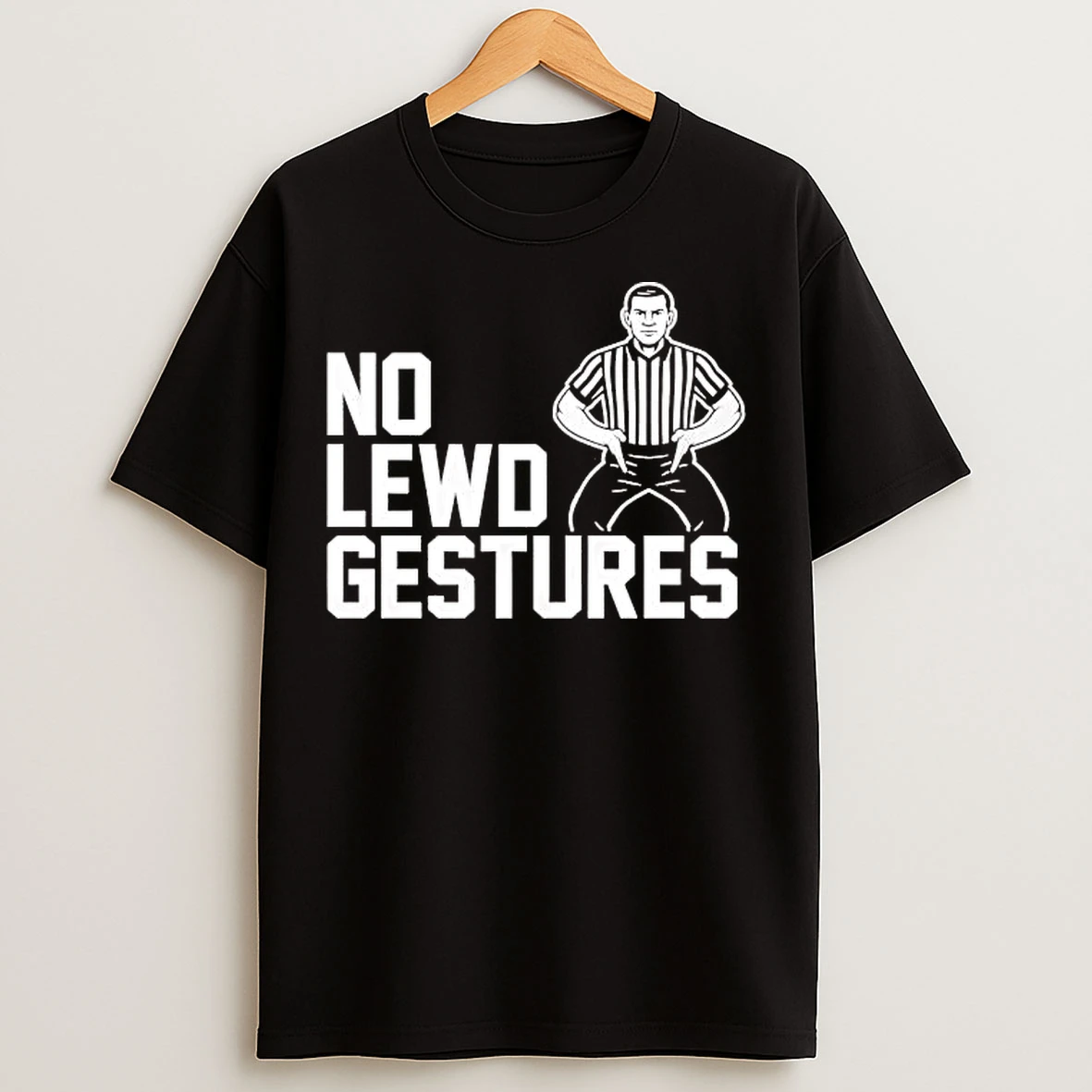 Classic Referees No Lewd Gestures T Shirts
