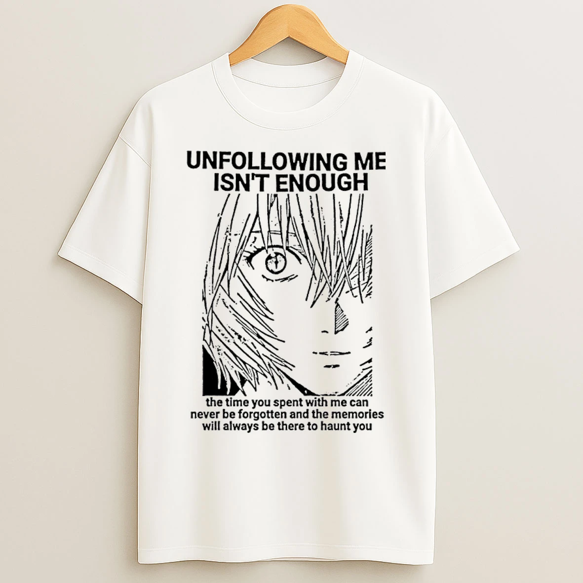 Classic Rei Ayanami Unfollowing Me Isnt Enough T Shirts