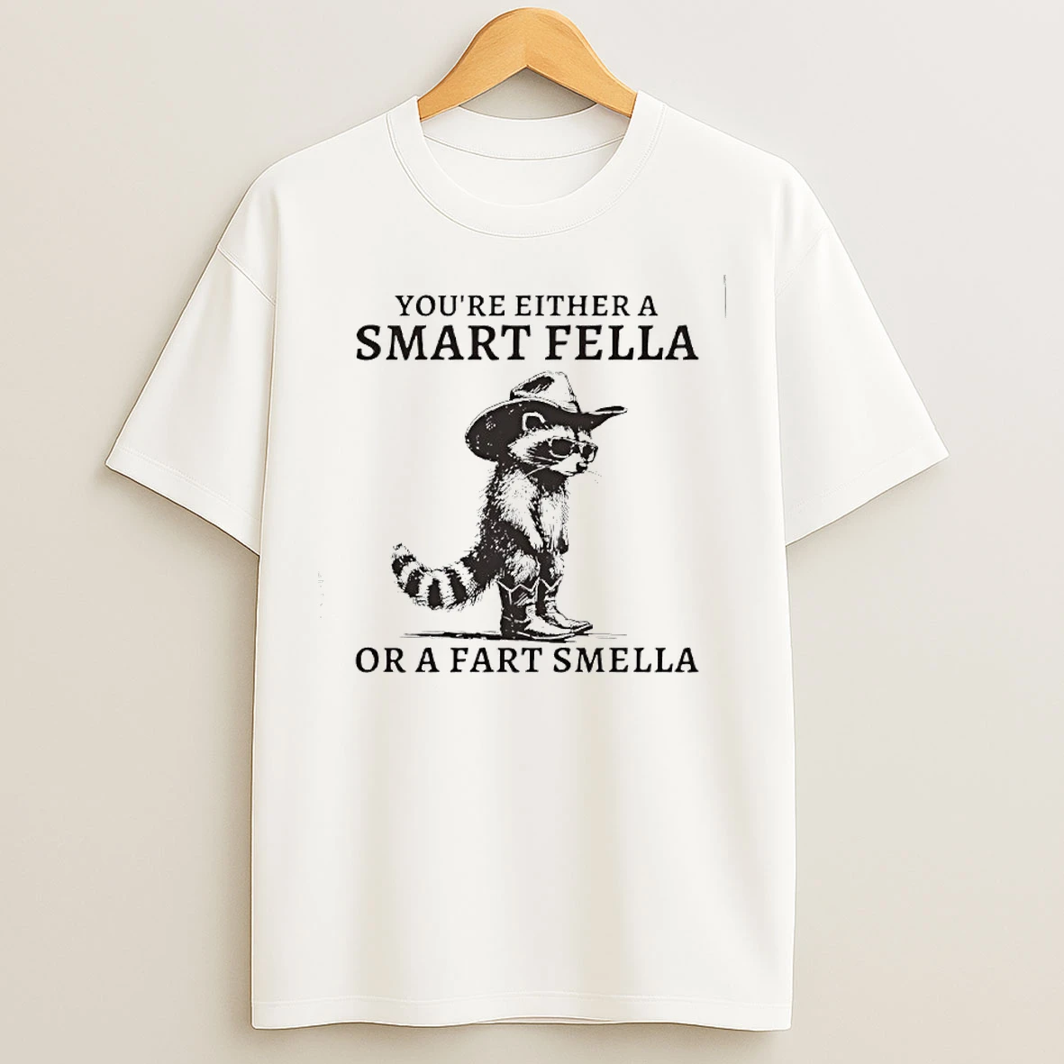 Classic Retro Smart Fella Raccoon Youre Either A Smart Fella T Shirts