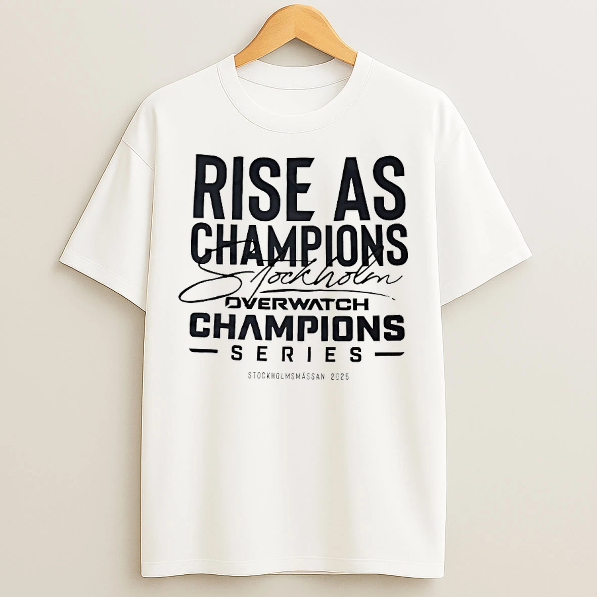 Classic Rise As Champions Stockholm Overwatch Champions Series 2025 T Shirts