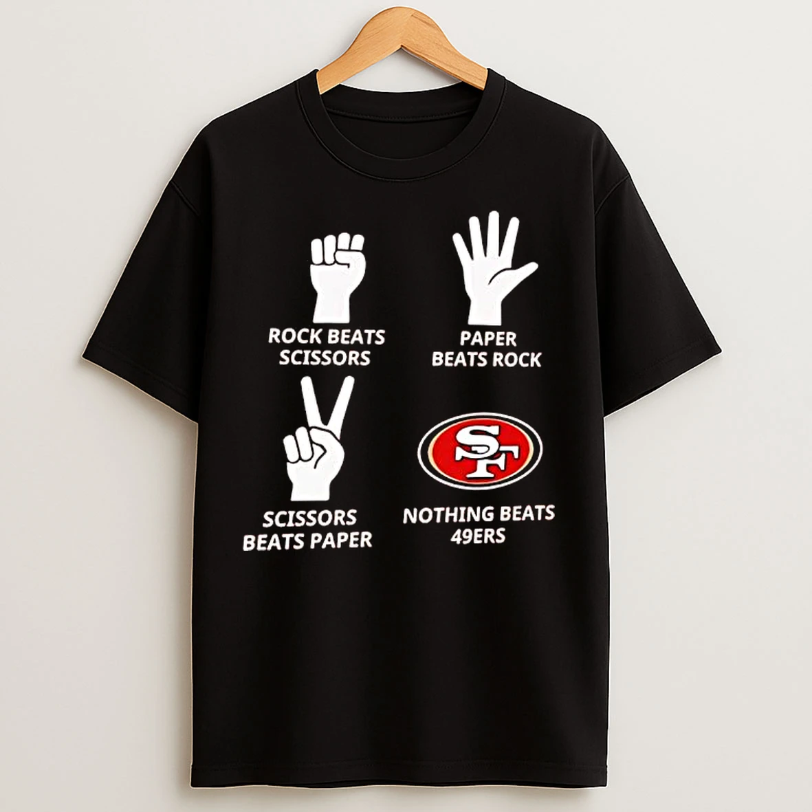 Classic Rock Paper Scissors Nothing Beats The San Francisco 49ers T Shirts