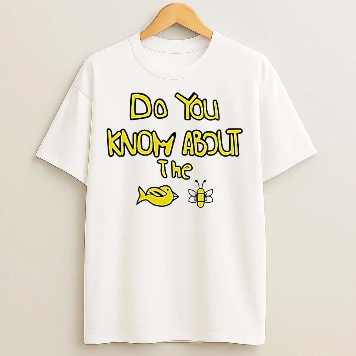 Classic Sam Cowell Do You Know About The Bird Bee T Shirts