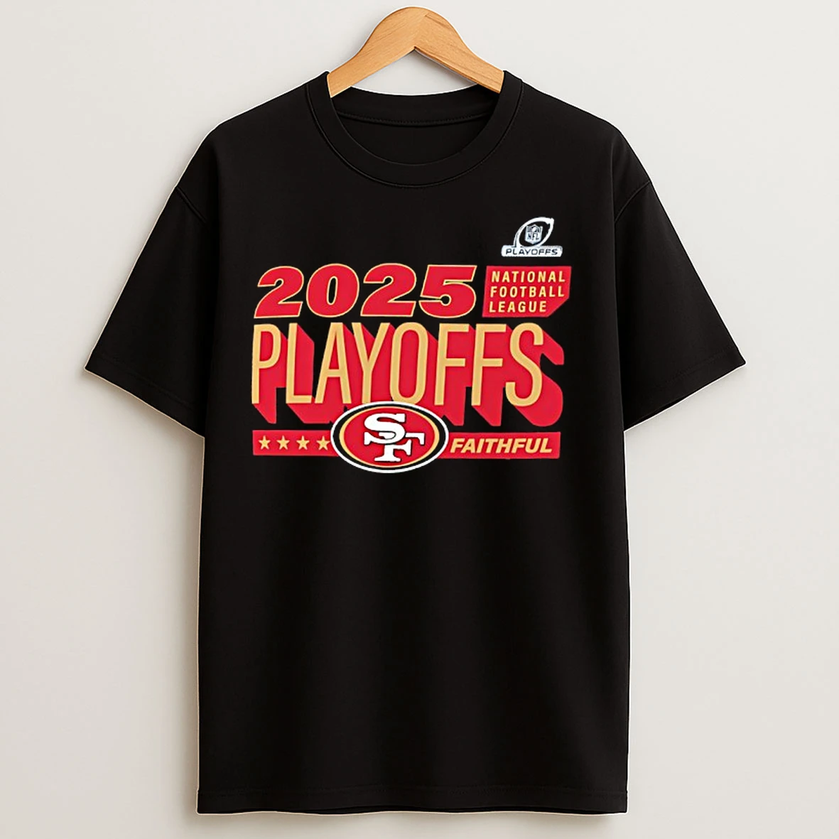 Classic San Francisco 49ers 2025 Playoffs National Football League Faithful T Shirts