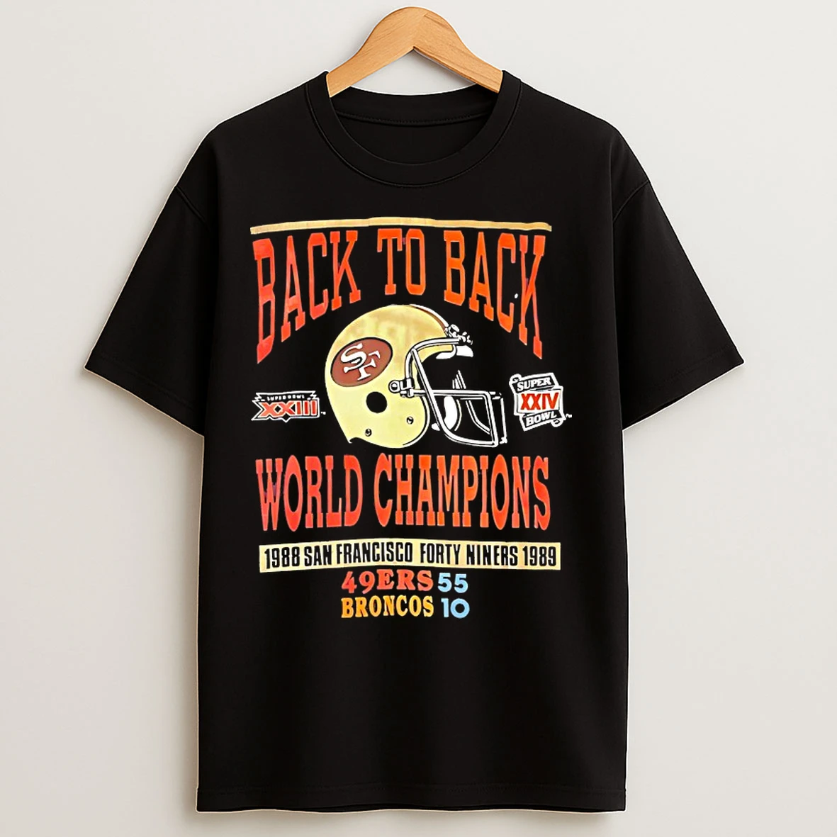 Classic San Francisco 49ers Back To Back World Champions 1988 San Francisco 49ers Vintage T Shirts