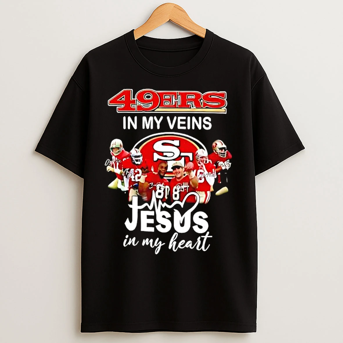 Classic San Francisco 49ers In My Veins Jesus In My Heart Players Graphic T Shirts