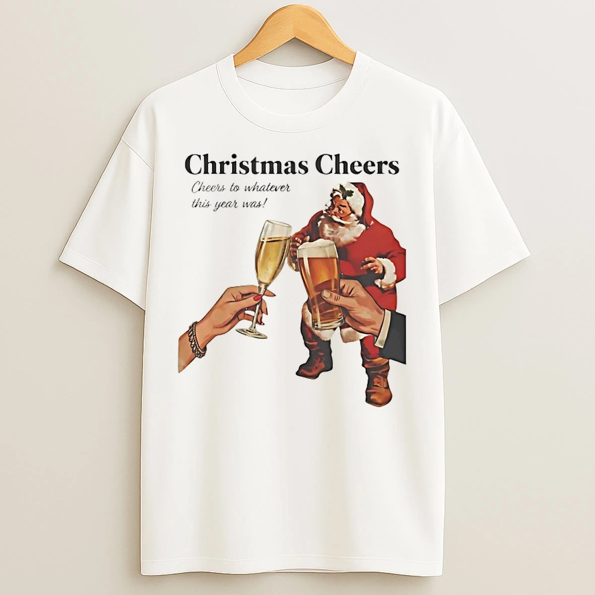 Classic Santa Christmas Cheers To Whatever This Year Was T Shirts