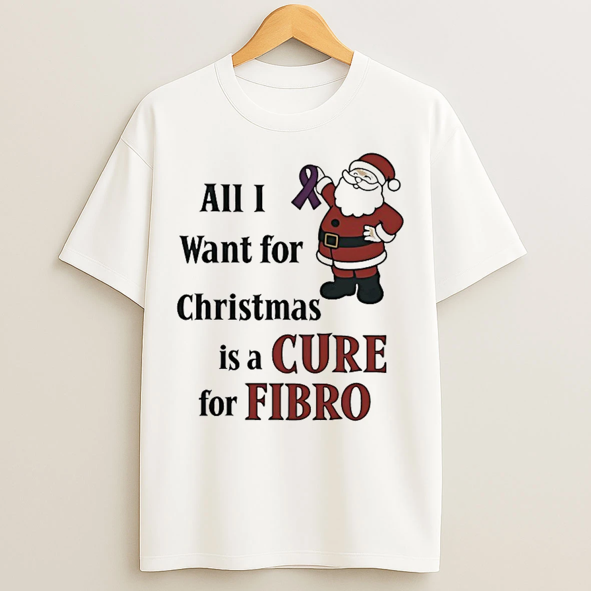 Classic Santa Claus All I Want For Christmas Is A Cure For Fibro T Shirts