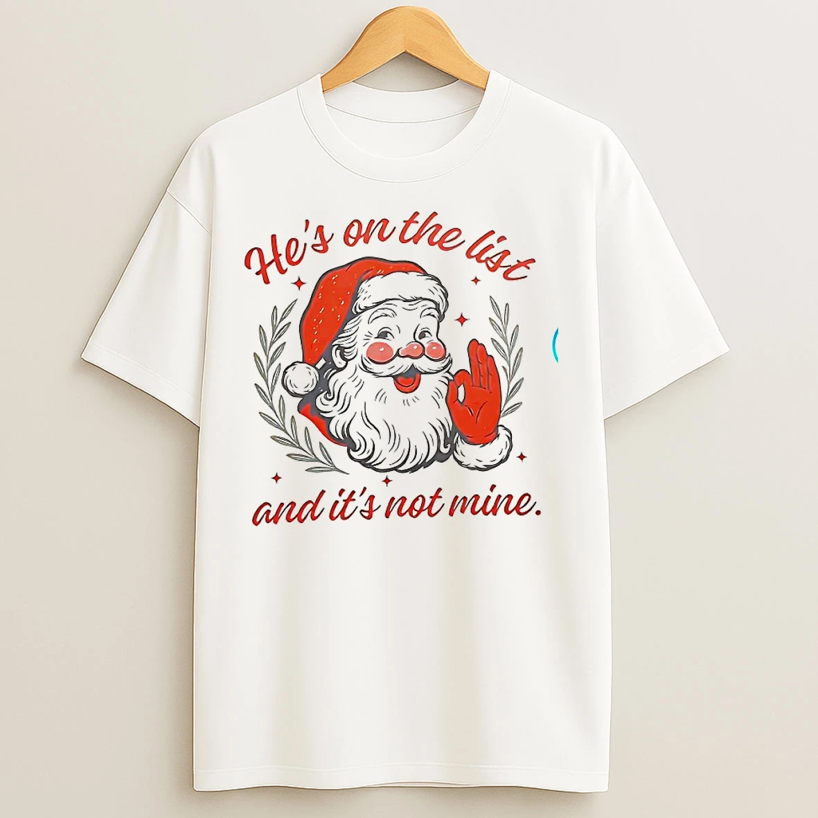 Classic Santa Claus On The List And Its Not Mine Christmas T Shirts