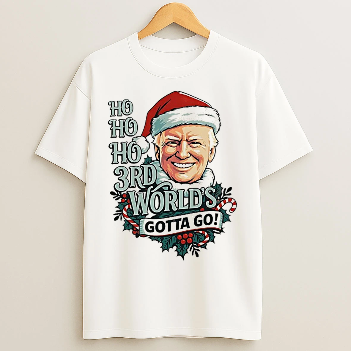Classic Santa Claus Trump Ho Ho Ho 3rd Worlds Gotta Go Christmas T Shirts